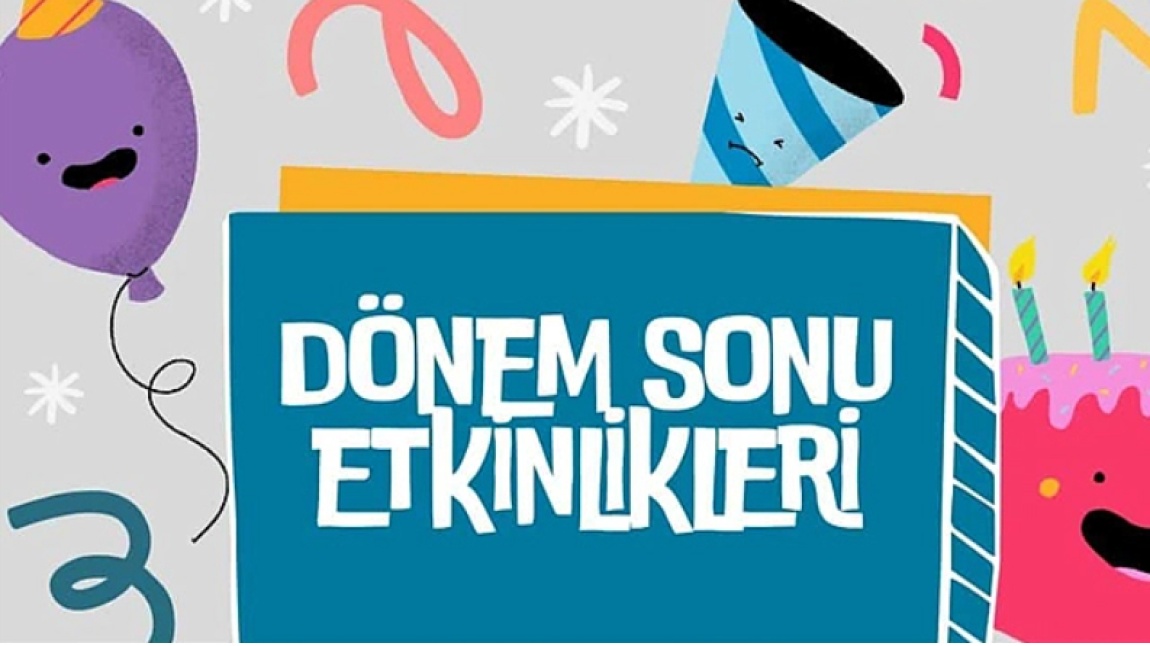 Okulumuz Faaliyet Haftası Dönem Sonu Etkinlikleri